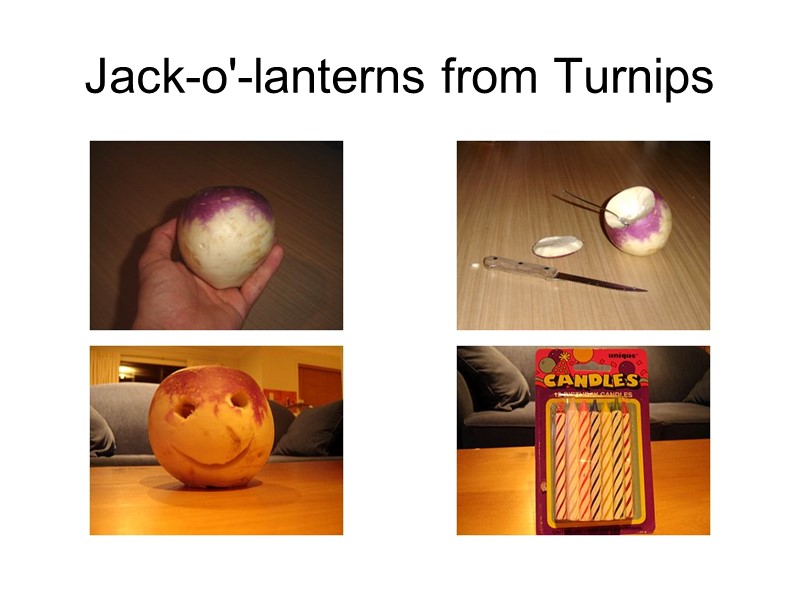 Jack-o'-lanterns from Turnips